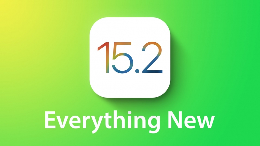Bản cập nhật iOS 15.2 và iPadOS 15.2 Beta 2 có gì nổi bật mới?