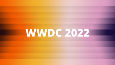 Bạn chờ đợi điều gì nhất tại sự kiện WWDC 2022 của Apple?