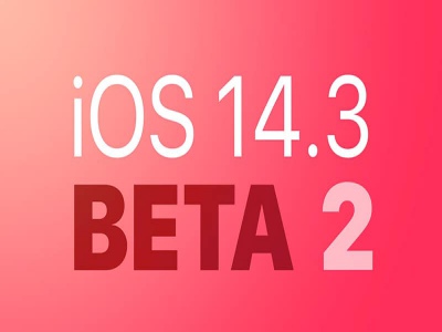 Apple phát hành iOS 14.3 và iPadOS 14.3 beta 2, tải ngay để trải nghiệm ngay bây giờ