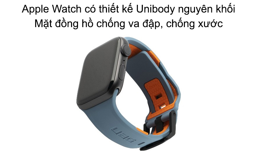 Apple Watch có thiết kế Unibody nguyên khối, mặt đồng hồ chống va đập, chống xước